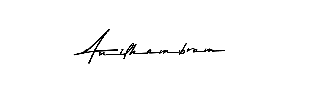 Similarly Asem Kandis PERSONAL USE is the best handwritten signature design. Signature creator online .You can use it as an online autograph creator for name Anilhembrom. Anilhembrom signature style 9 images and pictures png