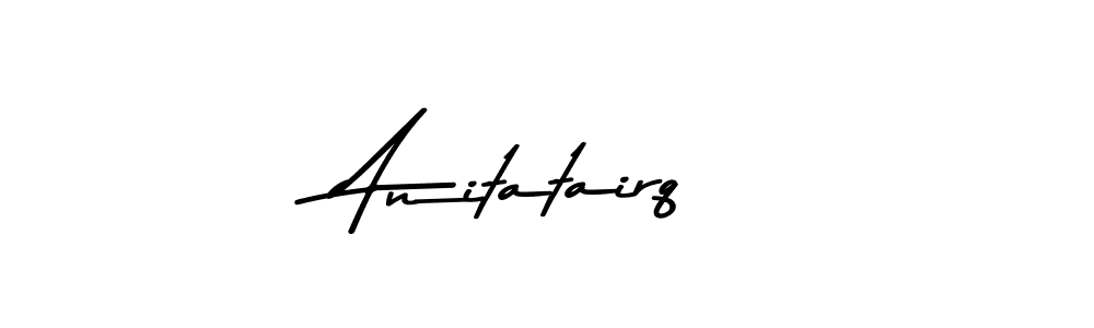 Anitatairq stylish signature style. Best Handwritten Sign (Asem Kandis PERSONAL USE) for my name. Handwritten Signature Collection Ideas for my name Anitatairq. Anitatairq signature style 9 images and pictures png