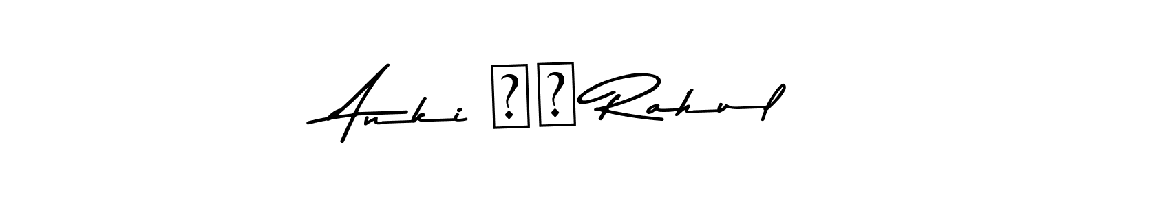 You should practise on your own different ways (Asem Kandis PERSONAL USE) to write your name (Anki ❤️ Rahul) in signature. don't let someone else do it for you. Anki ❤️ Rahul signature style 9 images and pictures png