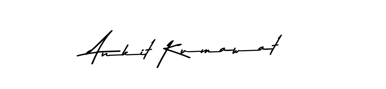 You should practise on your own different ways (Asem Kandis PERSONAL USE) to write your name (Ankit Kumawat) in signature. don't let someone else do it for you. Ankit Kumawat signature style 9 images and pictures png