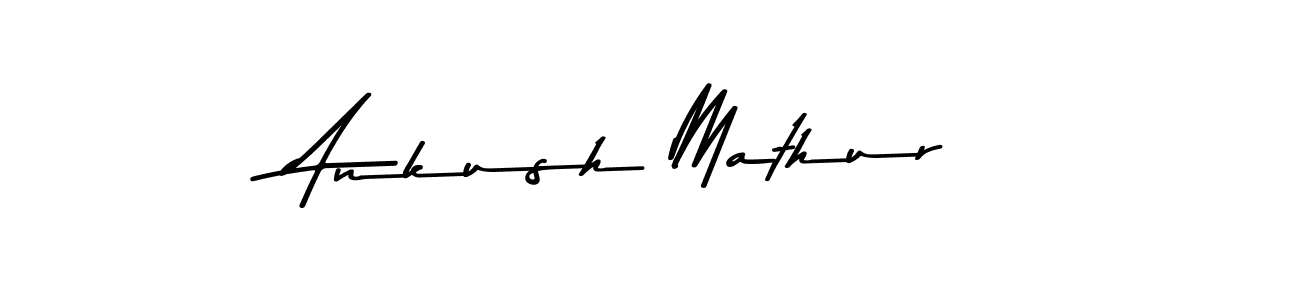 Ankush Mathur stylish signature style. Best Handwritten Sign (Asem Kandis PERSONAL USE) for my name. Handwritten Signature Collection Ideas for my name Ankush Mathur. Ankush Mathur signature style 9 images and pictures png