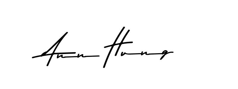 Make a beautiful signature design for name Ann Hung. With this signature (Asem Kandis PERSONAL USE) style, you can create a handwritten signature for free. Ann Hung signature style 9 images and pictures png