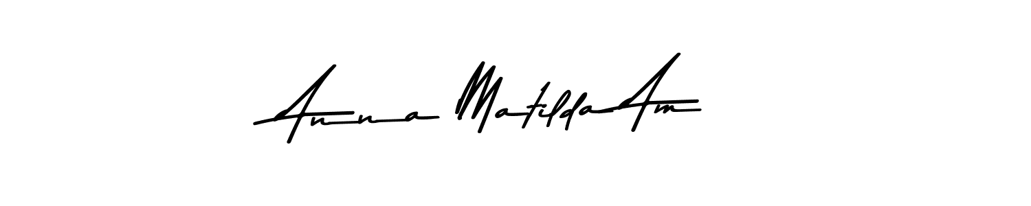 Anna Matilda Am stylish signature style. Best Handwritten Sign (Asem Kandis PERSONAL USE) for my name. Handwritten Signature Collection Ideas for my name Anna Matilda Am. Anna Matilda Am signature style 9 images and pictures png