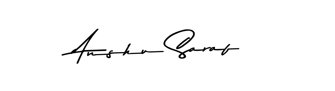 Design your own signature with our free online signature maker. With this signature software, you can create a handwritten (Asem Kandis PERSONAL USE) signature for name Anshu Saraf. Anshu Saraf signature style 9 images and pictures png