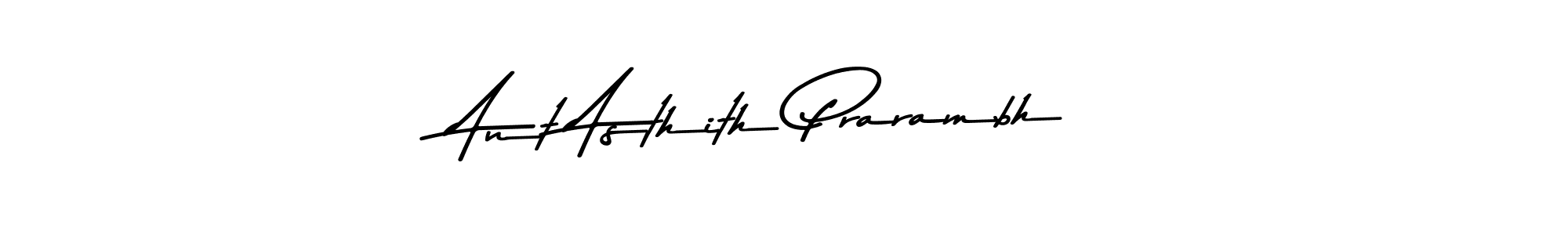 The best way (Asem Kandis PERSONAL USE) to make a short signature is to pick only two or three words in your name. The name Ant Asthith Prarambh include a total of six letters. For converting this name. Ant Asthith Prarambh signature style 9 images and pictures png