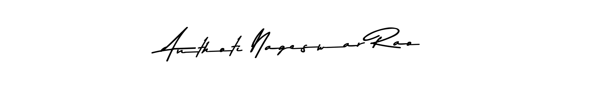 Create a beautiful signature design for name Anthoti Nageswar Rao. With this signature (Asem Kandis PERSONAL USE) fonts, you can make a handwritten signature for free. Anthoti Nageswar Rao signature style 9 images and pictures png