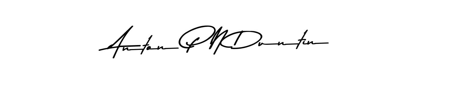 Make a beautiful signature design for name Anton P N Duntin. With this signature (Asem Kandis PERSONAL USE) style, you can create a handwritten signature for free. Anton P N Duntin signature style 9 images and pictures png