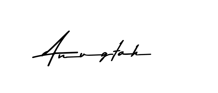 Use a signature maker to create a handwritten signature online. With this signature software, you can design (Asem Kandis PERSONAL USE) your own signature for name Anugtah. Anugtah signature style 9 images and pictures png