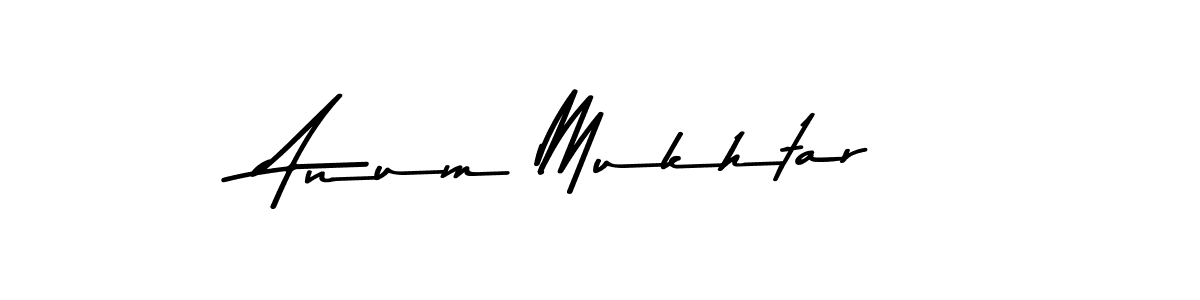 Make a beautiful signature design for name Anum Mukhtar. With this signature (Asem Kandis PERSONAL USE) style, you can create a handwritten signature for free. Anum Mukhtar signature style 9 images and pictures png