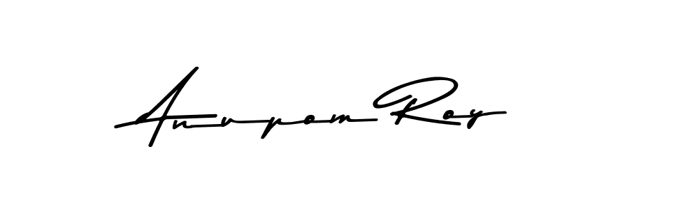 Make a beautiful signature design for name Anupom Roy. With this signature (Asem Kandis PERSONAL USE) style, you can create a handwritten signature for free. Anupom Roy signature style 9 images and pictures png