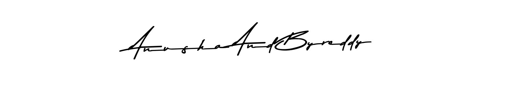 How to make Anusha And Byreddy signature? Asem Kandis PERSONAL USE is a professional autograph style. Create handwritten signature for Anusha And Byreddy name. Anusha And Byreddy signature style 9 images and pictures png