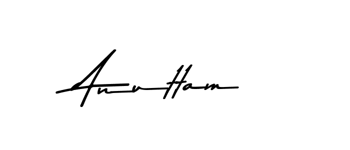 Make a beautiful signature design for name Anuttam. With this signature (Asem Kandis PERSONAL USE) style, you can create a handwritten signature for free. Anuttam signature style 9 images and pictures png