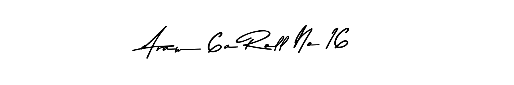 It looks lik you need a new signature style for name Araw 6a Roll No 16. Design unique handwritten (Asem Kandis PERSONAL USE) signature with our free signature maker in just a few clicks. Araw 6a Roll No 16 signature style 9 images and pictures png