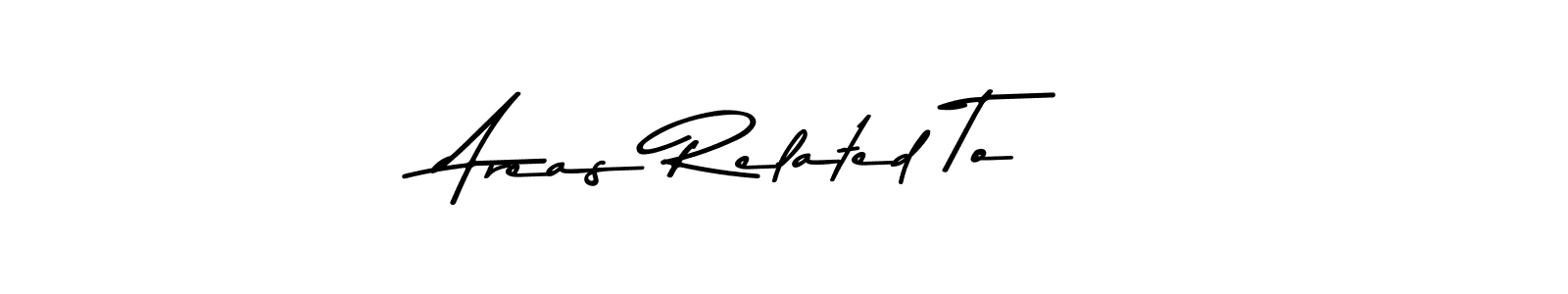 Check out images of Autograph of Areas Related To name. Actor Areas Related To Signature Style. Asem Kandis PERSONAL USE is a professional sign style online. Areas Related To signature style 9 images and pictures png