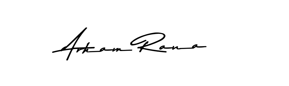 Make a beautiful signature design for name Arham Rana. With this signature (Asem Kandis PERSONAL USE) style, you can create a handwritten signature for free. Arham Rana signature style 9 images and pictures png