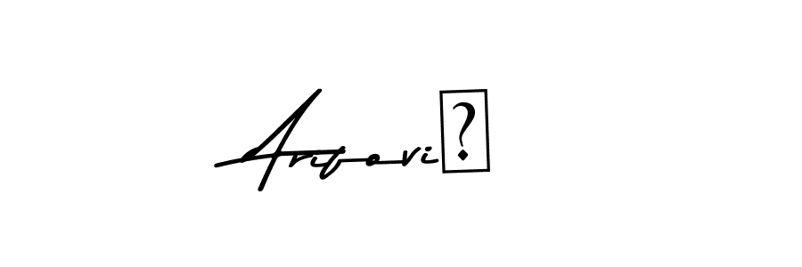 if you are searching for the best signature style for your name Arifović. so please give up your signature search. here we have designed multiple signature styles  using Asem Kandis PERSONAL USE. Arifović signature style 9 images and pictures png