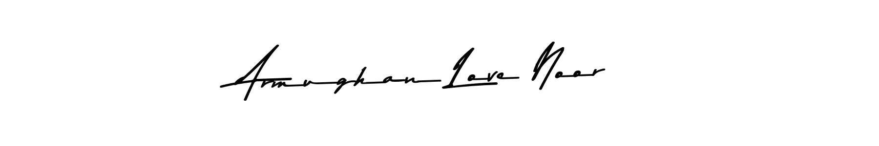 Best and Professional Signature Style for Armughan Love Noor. Asem Kandis PERSONAL USE Best Signature Style Collection. Armughan Love Noor signature style 9 images and pictures png
