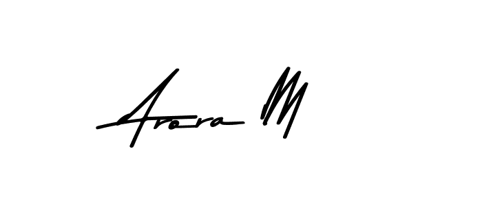 Make a beautiful signature design for name Arora M. With this signature (Asem Kandis PERSONAL USE) style, you can create a handwritten signature for free. Arora M signature style 9 images and pictures png