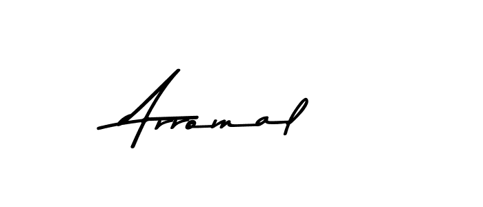 Create a beautiful signature design for name Arromal. With this signature (Asem Kandis PERSONAL USE) fonts, you can make a handwritten signature for free. Arromal signature style 9 images and pictures png