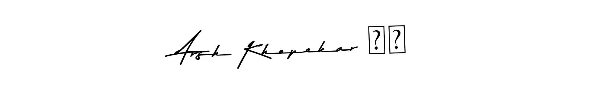 Make a beautiful signature design for name Arsh Khopekar ❤️. Use this online signature maker to create a handwritten signature for free. Arsh Khopekar ❤️ signature style 9 images and pictures png