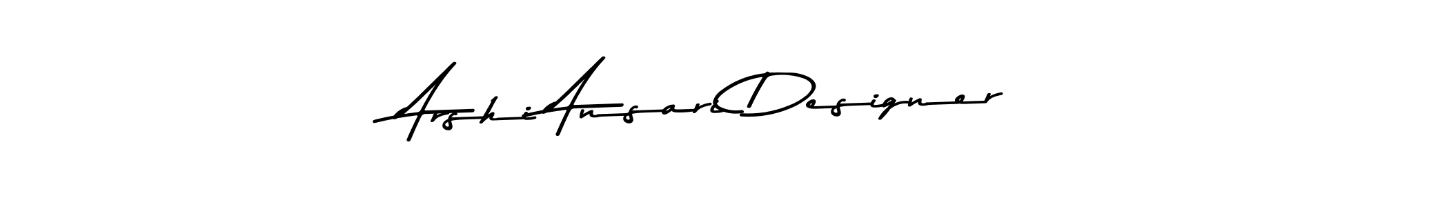 Design your own signature with our free online signature maker. With this signature software, you can create a handwritten (Asem Kandis PERSONAL USE) signature for name Arshi Ansari Designer. Arshi Ansari Designer signature style 9 images and pictures png