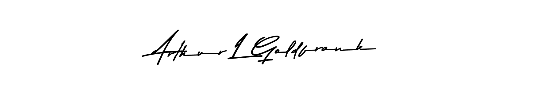 It looks lik you need a new signature style for name Arthur L Goldfrank. Design unique handwritten (Asem Kandis PERSONAL USE) signature with our free signature maker in just a few clicks. Arthur L Goldfrank signature style 9 images and pictures png