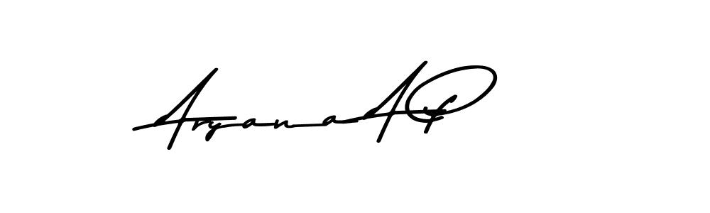 You should practise on your own different ways (Asem Kandis PERSONAL USE) to write your name (Aryana A P) in signature. don't let someone else do it for you. Aryana A P signature style 9 images and pictures png