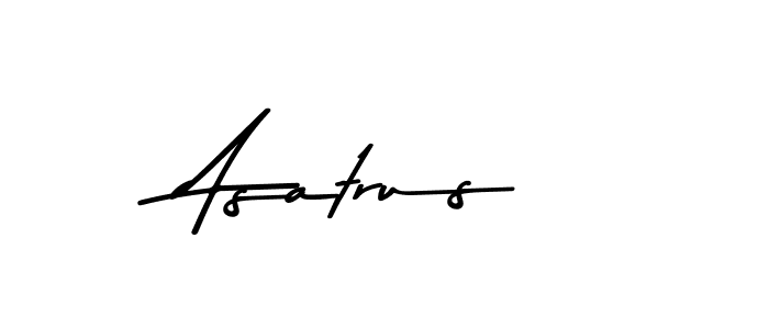 Use a signature maker to create a handwritten signature online. With this signature software, you can design (Asem Kandis PERSONAL USE) your own signature for name Asatrus. Asatrus signature style 9 images and pictures png