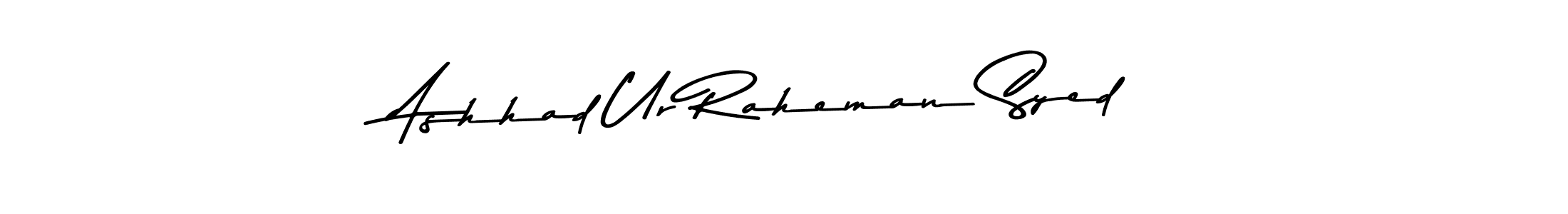 How to make Ashhad Ur Raheman Syed name signature. Use Asem Kandis PERSONAL USE style for creating short signs online. This is the latest handwritten sign. Ashhad Ur Raheman Syed signature style 9 images and pictures png