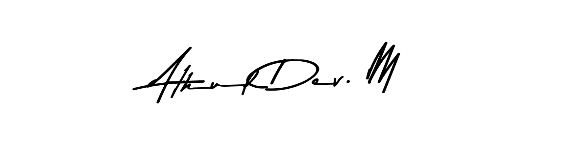 See photos of Athul Dev. M official signature by Spectra . Check more albums & portfolios. Read reviews & check more about Asem Kandis PERSONAL USE font. Athul Dev. M signature style 9 images and pictures png