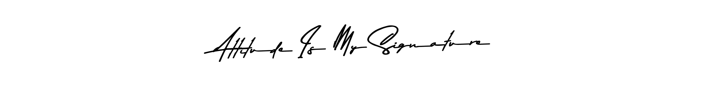 Make a beautiful signature design for name Attitude Is My Signature. Use this online signature maker to create a handwritten signature for free. Attitude Is My Signature signature style 9 images and pictures png