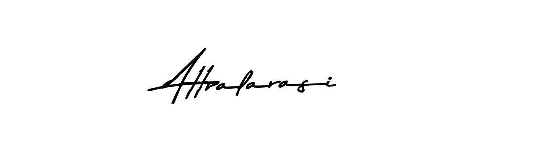 How to make Attralarasi name signature. Use Asem Kandis PERSONAL USE style for creating short signs online. This is the latest handwritten sign. Attralarasi signature style 9 images and pictures png