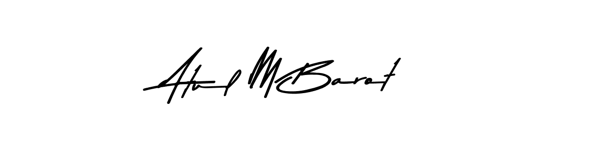Create a beautiful signature design for name Atul M Barot. With this signature (Asem Kandis PERSONAL USE) fonts, you can make a handwritten signature for free. Atul M Barot signature style 9 images and pictures png