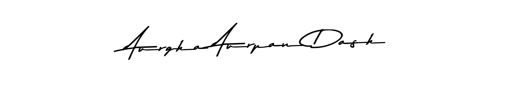 Make a beautiful signature design for name Aurgha Aurpan Dash. Use this online signature maker to create a handwritten signature for free. Aurgha Aurpan Dash signature style 9 images and pictures png