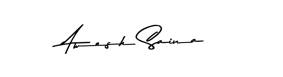 Make a short Awesh Saina signature style. Manage your documents anywhere anytime using Asem Kandis PERSONAL USE. Create and add eSignatures, submit forms, share and send files easily. Awesh Saina signature style 9 images and pictures png