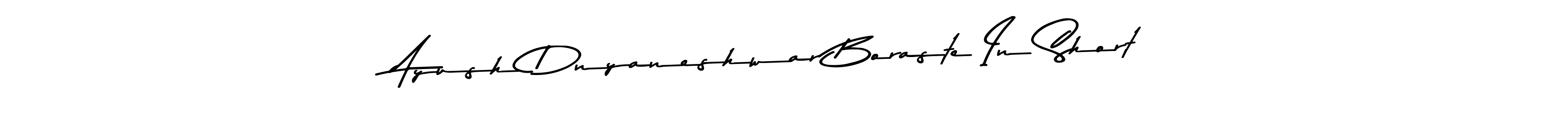 Also You can easily find your signature by using the search form. We will create Ayush Dnyaneshwar Boraste In Short name handwritten signature images for you free of cost using Asem Kandis PERSONAL USE sign style. Ayush Dnyaneshwar Boraste In Short signature style 9 images and pictures png