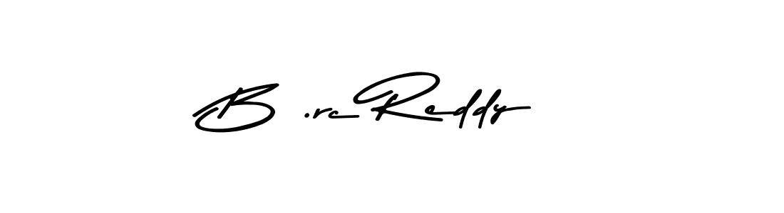 It looks lik you need a new signature style for name B .rc Reddy. Design unique handwritten (Asem Kandis PERSONAL USE) signature with our free signature maker in just a few clicks. B .rc Reddy signature style 9 images and pictures png