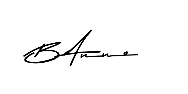 How to make B Anne signature? Asem Kandis PERSONAL USE is a professional autograph style. Create handwritten signature for B Anne name. B Anne signature style 9 images and pictures png