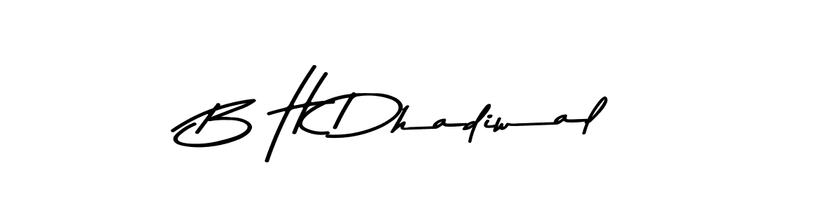 if you are searching for the best signature style for your name B H Dhadiwal. so please give up your signature search. here we have designed multiple signature styles  using Asem Kandis PERSONAL USE. B H Dhadiwal signature style 9 images and pictures png