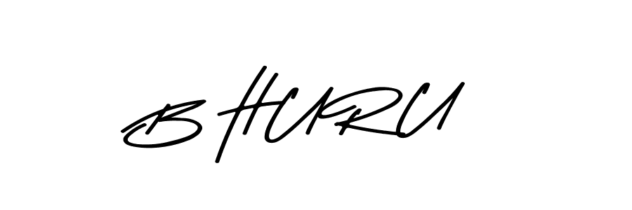 Check out images of Autograph of B H U R U name. Actor B H U R U Signature Style. Asem Kandis PERSONAL USE is a professional sign style online. B H U R U signature style 9 images and pictures png