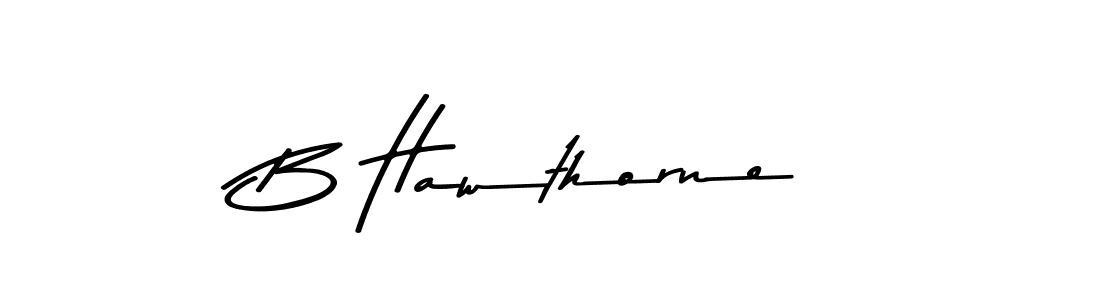 Make a short B Hawthorne signature style. Manage your documents anywhere anytime using Asem Kandis PERSONAL USE. Create and add eSignatures, submit forms, share and send files easily. B Hawthorne signature style 9 images and pictures png