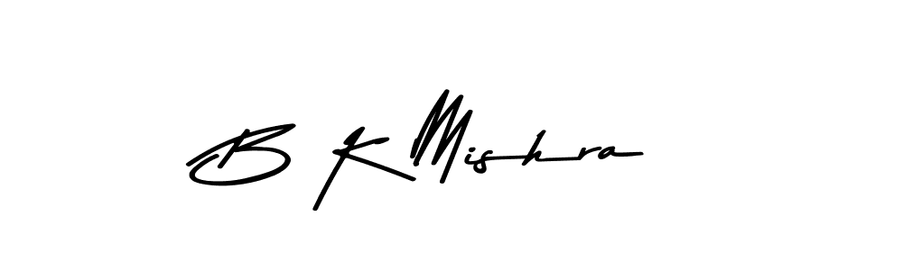 Also we have B K Mishra name is the best signature style. Create professional handwritten signature collection using Asem Kandis PERSONAL USE autograph style. B K Mishra signature style 9 images and pictures png