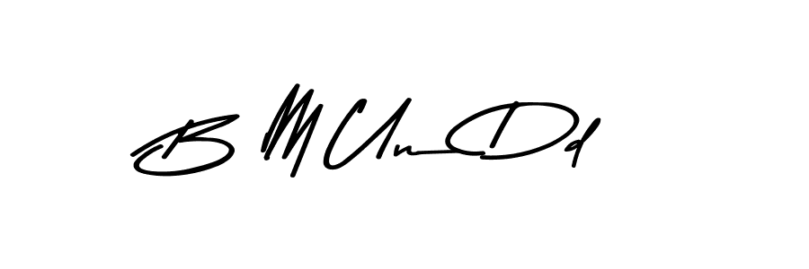 Design your own signature with our free online signature maker. With this signature software, you can create a handwritten (Asem Kandis PERSONAL USE) signature for name B M Un Dd. B M Un Dd signature style 9 images and pictures png