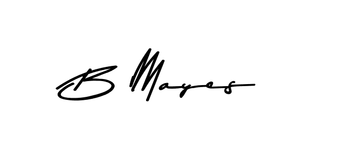 Create a beautiful signature design for name B Mayes. With this signature (Asem Kandis PERSONAL USE) fonts, you can make a handwritten signature for free. B Mayes signature style 9 images and pictures png