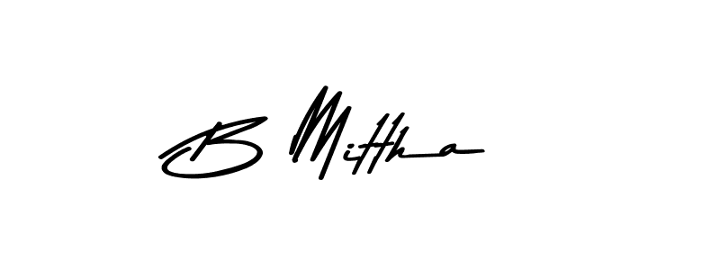 Make a beautiful signature design for name B Mittha. With this signature (Asem Kandis PERSONAL USE) style, you can create a handwritten signature for free. B Mittha signature style 9 images and pictures png