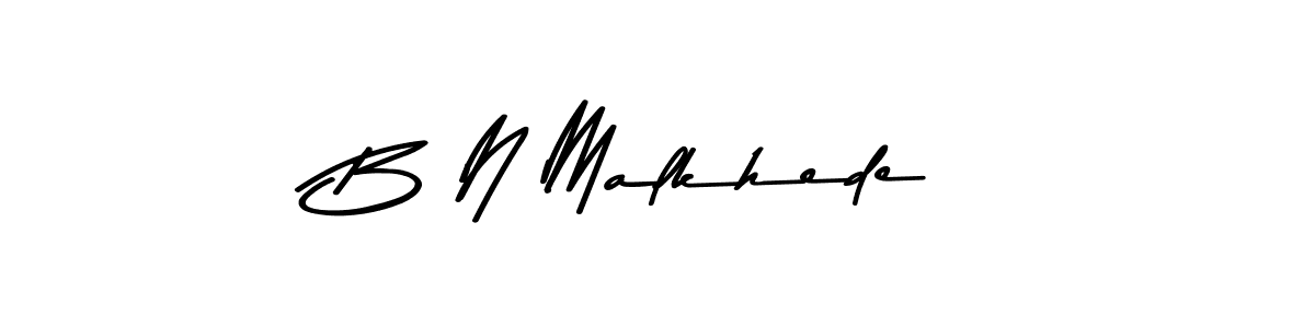 Make a beautiful signature design for name B N Malkhede. With this signature (Asem Kandis PERSONAL USE) style, you can create a handwritten signature for free. B N Malkhede signature style 9 images and pictures png