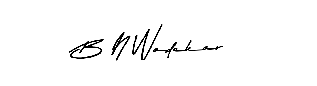 Also You can easily find your signature by using the search form. We will create B N Wadekar name handwritten signature images for you free of cost using Asem Kandis PERSONAL USE sign style. B N Wadekar signature style 9 images and pictures png