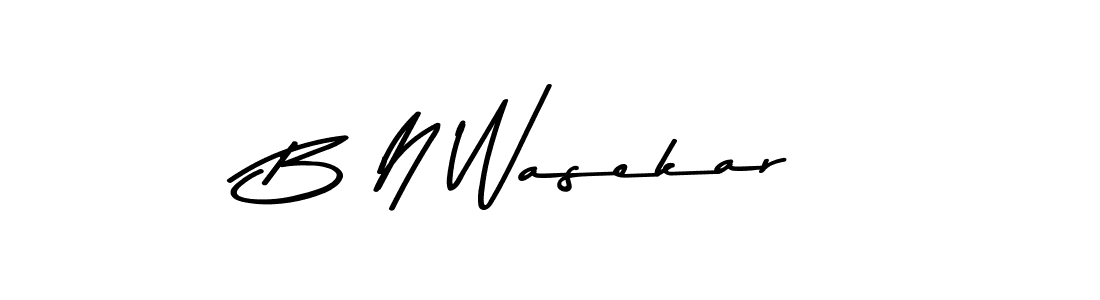 Make a beautiful signature design for name B N Wasekar. With this signature (Asem Kandis PERSONAL USE) style, you can create a handwritten signature for free. B N Wasekar signature style 9 images and pictures png