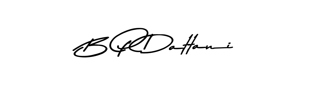 B P Dattani stylish signature style. Best Handwritten Sign (Asem Kandis PERSONAL USE) for my name. Handwritten Signature Collection Ideas for my name B P Dattani. B P Dattani signature style 9 images and pictures png