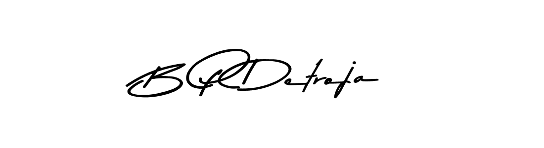 Make a beautiful signature design for name B P Detroja. With this signature (Asem Kandis PERSONAL USE) style, you can create a handwritten signature for free. B P Detroja signature style 9 images and pictures png